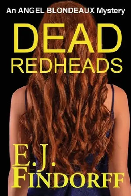 Dead Redheads by E. J. Findorff