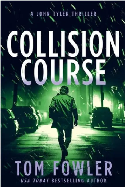 Collision Course: A John Tyler Thriller by Fowler, Tom
