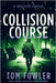 Collision Course: A John Tyler Thriller by Fowler, Tom