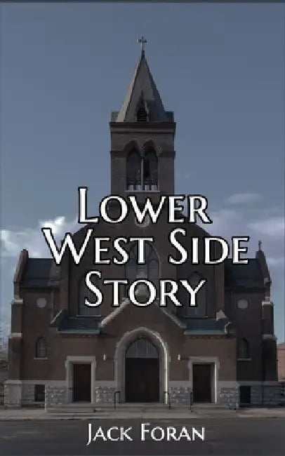Lower West Side Story by Jack Foran