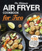 The Ultimate Air Fryer Cookbook for Two: Over 150 Easy and Healthy Recipes Compatible with Your Ninja Foodi Air Fryer COSORI Air Fryer Instant Vortex by Timothy Williams