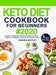 Keto Diet Cookbook For Beginners: Healthy, Simple and Delicious Recipes for Busy People on Ketogenic Diet with 3-Week Meal Plan to Burn Fat and Keep F by Amanda Whitley