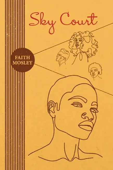 Sky Court by Faith Mosley