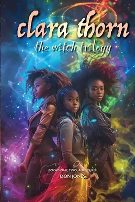 Clara Thorn, the witch trilogy by Don Jones
