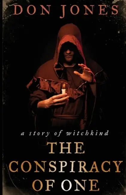 The Conspiracy of One by Don Jones