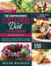 The Comprehensive Sirtfood Diet Guidebook: Shed Weight, Burn Fat, Prevent Disease & Energize Your Body By Activating Your Skinny Gene - 550 QUICK & EA by Wilda Buckley