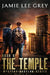 Mystery Babylon, Book 6: The Temple by Jamie Lee Grey