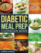 Diabetic Meal Prep Cookbook #2020: Affordable, Easy & Delicious Diabetic Diet Recipes to Lower Blood Sugar & Reverse Diabetes 30-Day Meal Plan to Kick by Barbon Jamsen