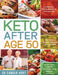 Keto After Age 50: Affordable, Easy & Delicious Keto Recipes Lose Weight, Reverse Disease & Feel Younger 30-Day Meal Plan to Kickstart Your Healthy Li by Sander Hort