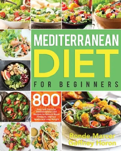 Mediterranean Diet for Beginners by Ronde Marcer