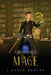 Mage: Greymantle Chronicles by J. David Baxter