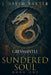 Sundered Soul: A Dark Portal Fantasy Adventure by Baxter, J. David