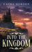 Into the Kingdom by Laura Norden