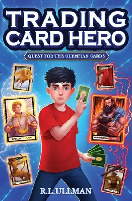 Trading Card Hero: Quest for the Olympian Cards by R. L. Ullman