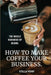 The Whole Business of Beans: How to Make Coffee Your Business by Stella Perry