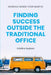 Working Where Your Heart Is: Finding Success Outside The Traditional Office by Kristine Hudson