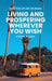 Take This Life On the Road: Living and Prospering Wherever You Wish by Kristine Hudson