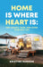 Home is Where Heart Is: Tiny Houses, Vans, and Living Your Best Life by Kristine Hudson