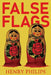 False Flags by Henry Philips