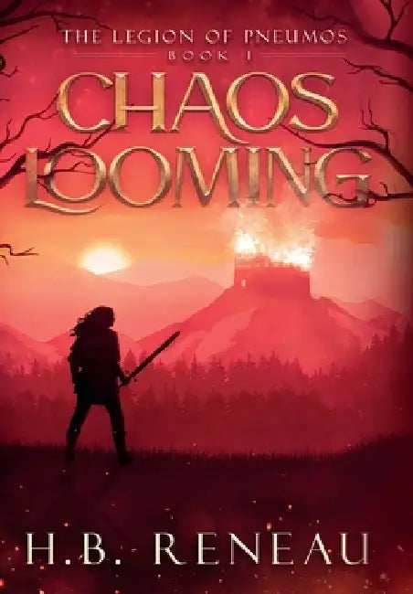 Chaos Looming by H. B. Reneau