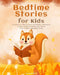 Bedtime Stories for Kids: A Collection of Short Stories with Positive Affirmations to Help Children & Toddlers Fall Asleep Fast and Have a Beautiful D by Carol Kelly