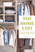 The Home Edit: A Guide to Organizing Home and Conquering the Clutter with Style (Essence Edition) by Margaret Trent