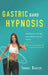 Gastric Band Hypnosis: Rapid Weight Loss with Stop Eating Emotionally and Food Addiction (Meditation and Self-Hypnosis) by Israel Baxter