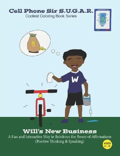 Will's New Business: Power of Affirmations (Positive Thinking & Speaking) by Becca Weber