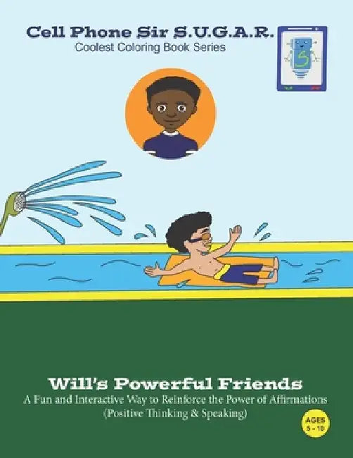 Will's Powerful Friends: Power of Affirmations (Positive Thinking & Speaking) by Becca Weber