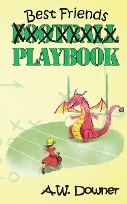 Best Friends Playbook by A. W. Downer
