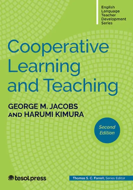 Cooperative Learning and Teaching, Second Edition by Thomas S.C. Farrell