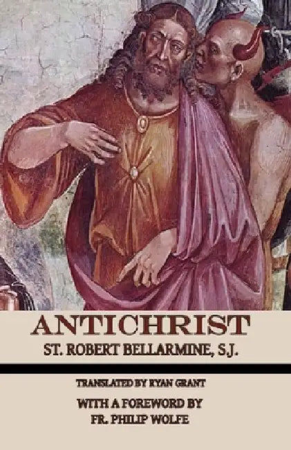 Antichrist by St Robert Bellarmine