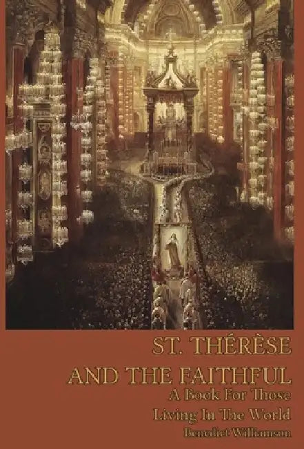 St. Therese and the Faithful by Benedict Williamson
