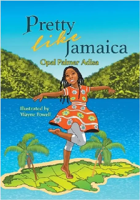 Pretty Like Jamaica by Adisa, Opal Palmer