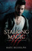 Stalking Magic: Werewolf Bodyguard Romance by Kate Rudolph