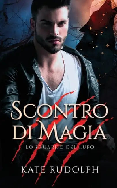 Scontro di Magia: Paranormal Romance by Kate Rudolph