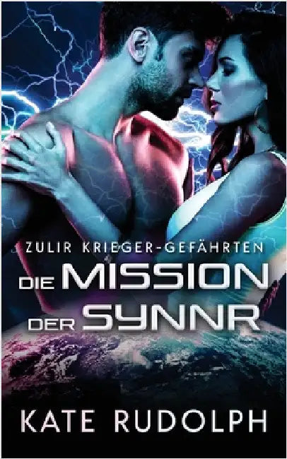 Die Mission der Synnr by Rudolph, Kate