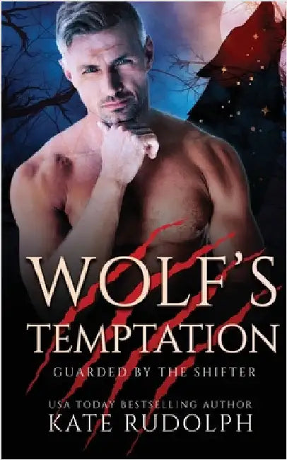 Wolf's Tempation: Shifter Bodyguard Romance by Rudolph, Kate