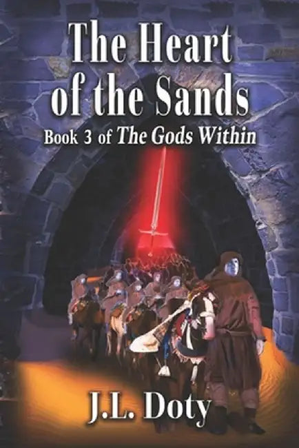 The Heart of the Sands: Epic Fantasy of Magic, Witches and Demon Halfmen by J. L. Doty