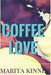 Coffee Love: African American Christian Romance by Marita Kinney