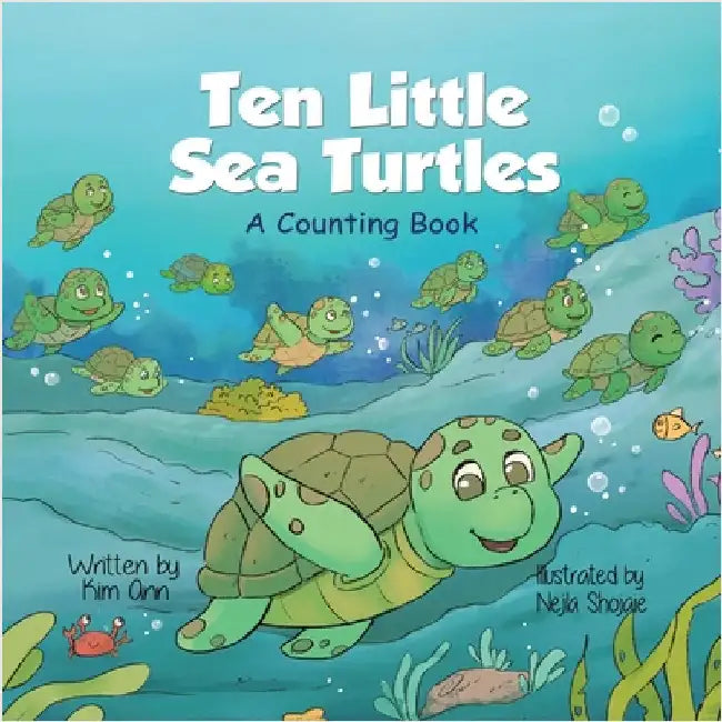 Ten Little Sea Turtles by Ann, Kim