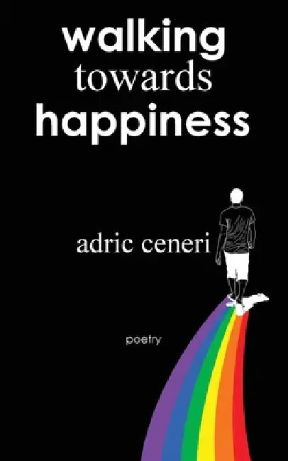 Walking Towards Happiness by Adric Ceneri