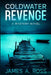 Coldwater Revenge: A Coldwater Mystery by James a. Ross