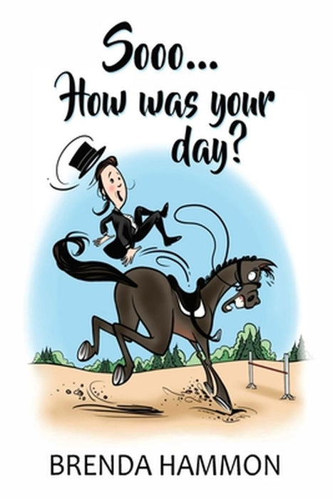 Sooo... How was your day? by Brenda Hammon