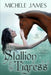 The Stallion & The Tigress by Michele James