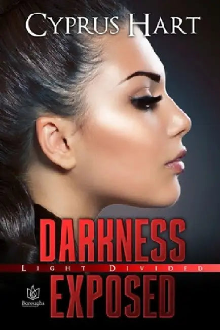 Darkness Exposed by Cyprus Hart
