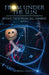 Beyond the Bowling Ball Bombing: From Under the Sun, Book 1 by Kordel Lentine