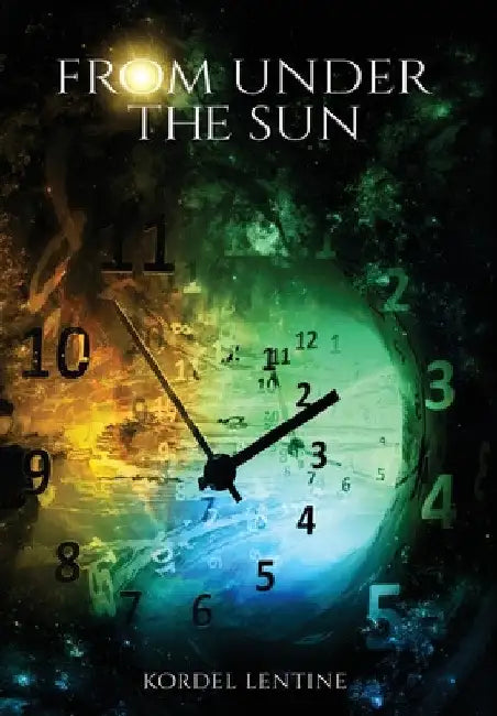 From Under the Sun by Kordel Lentine