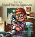 My Wolf Cub Has Superpowers by Joni McCoy