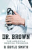 Dr. Brown: The American Medical Problem by H. Doyle Smith
